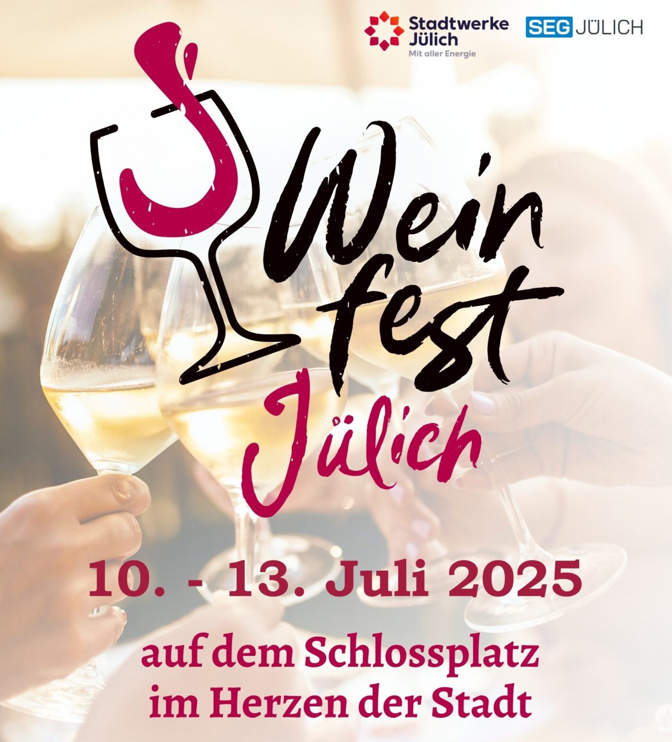Weinfest Jülich, 10.-13. Juli 2025, Schlossplatz im Herzen der Stadt.